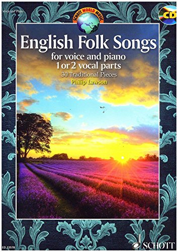 English Folk Songs: 30 Traditional Pieces. 1-2 Singstimmen und Klavier. (Schott World Music) von Schott NYC